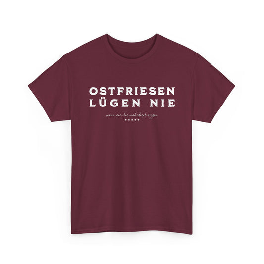 Ostfriesen lügen nie - T-Shirt