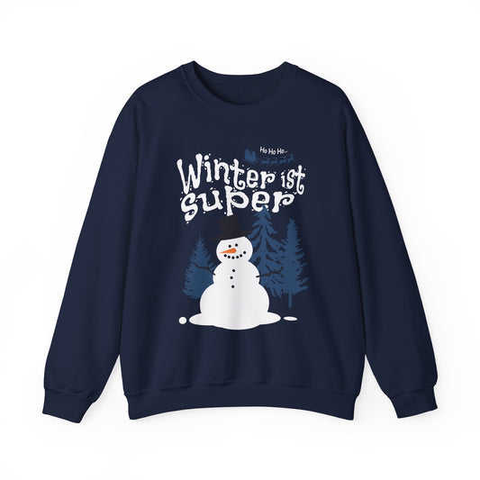 Winter ist super - Sweatshirt