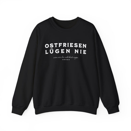 Ostfriesen Lügen Nie - Sweatshirt