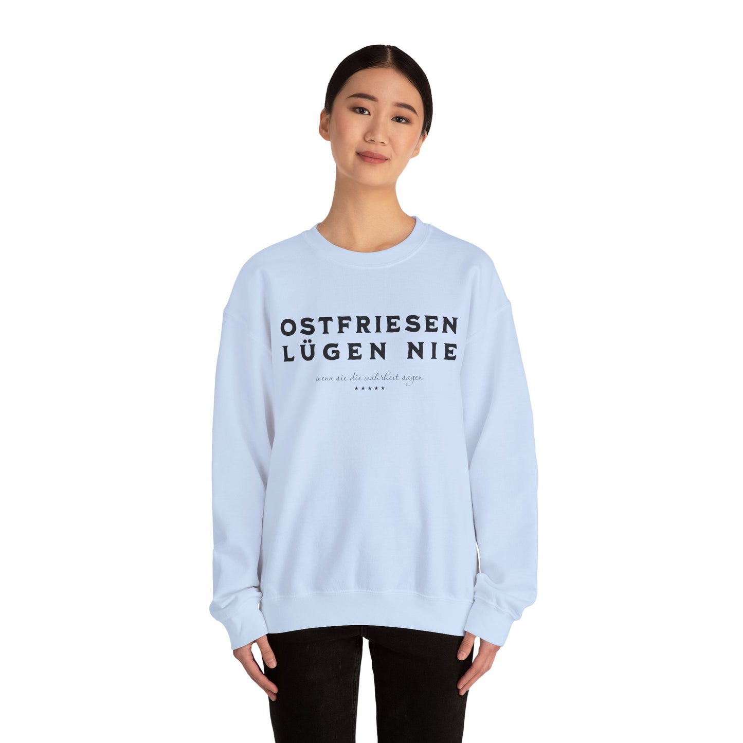 Ostfriesen Lügen Nie – Sweatshirt
