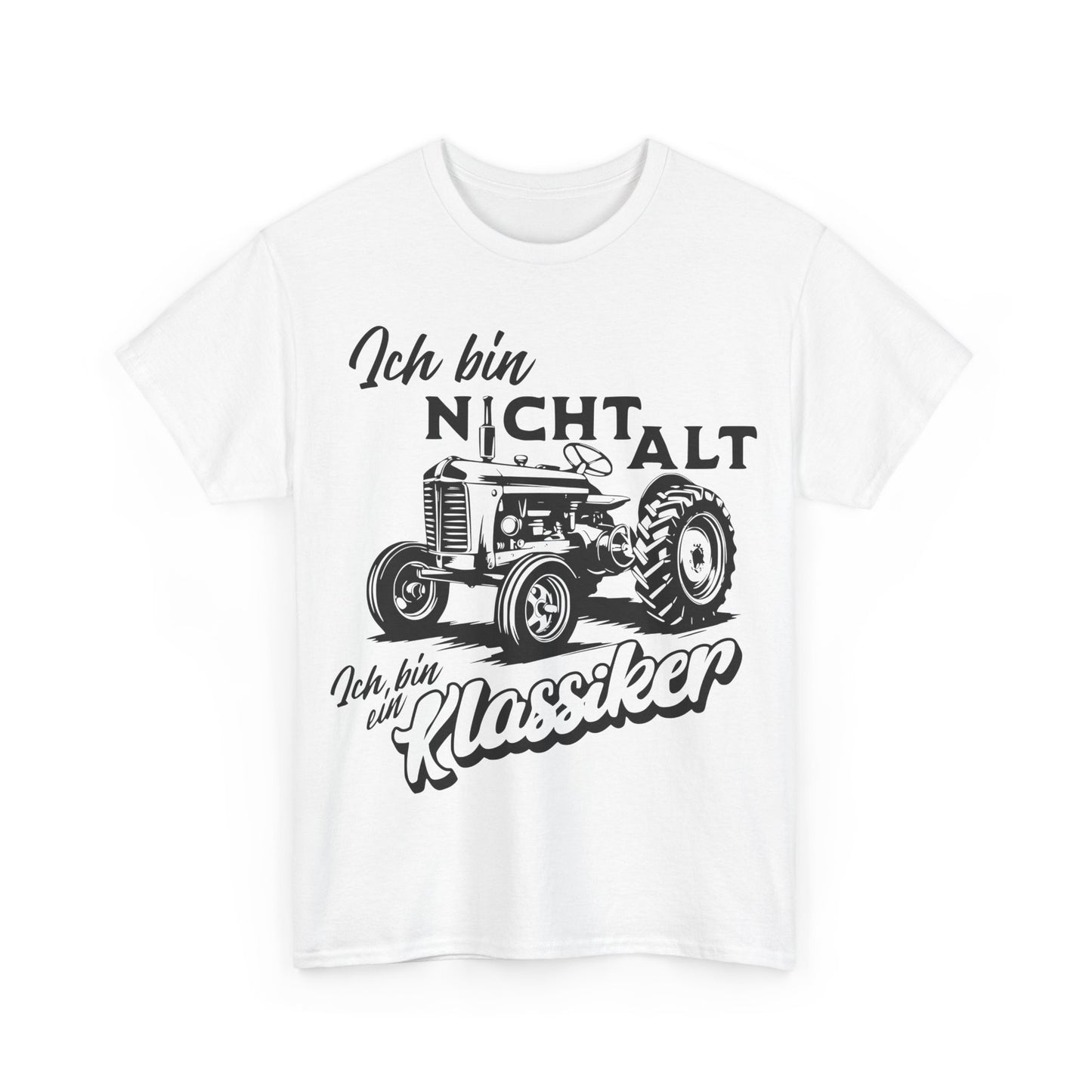 Ich bin nicht alt – Ich bin ein Klassiker – T-Shirt