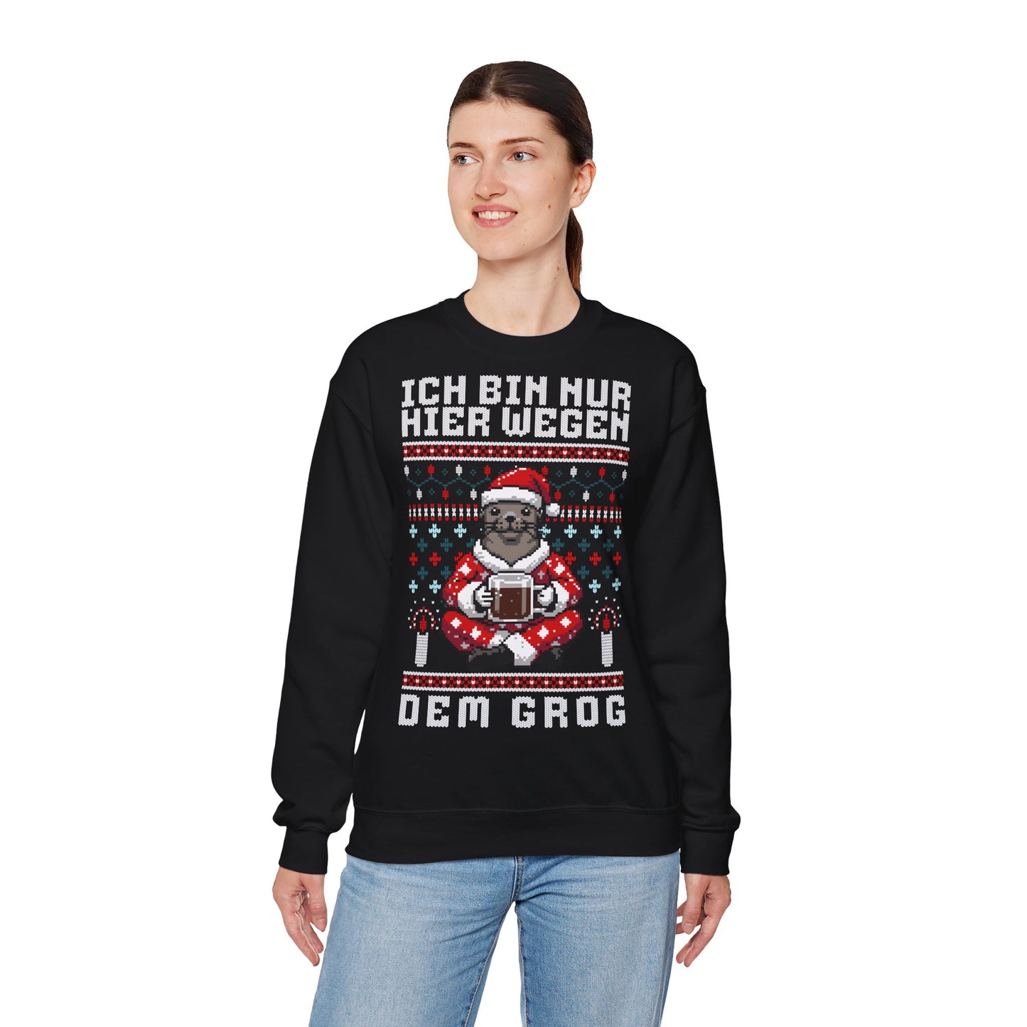 Ich bin nur hier wegen dem Grog - Sweatshirt