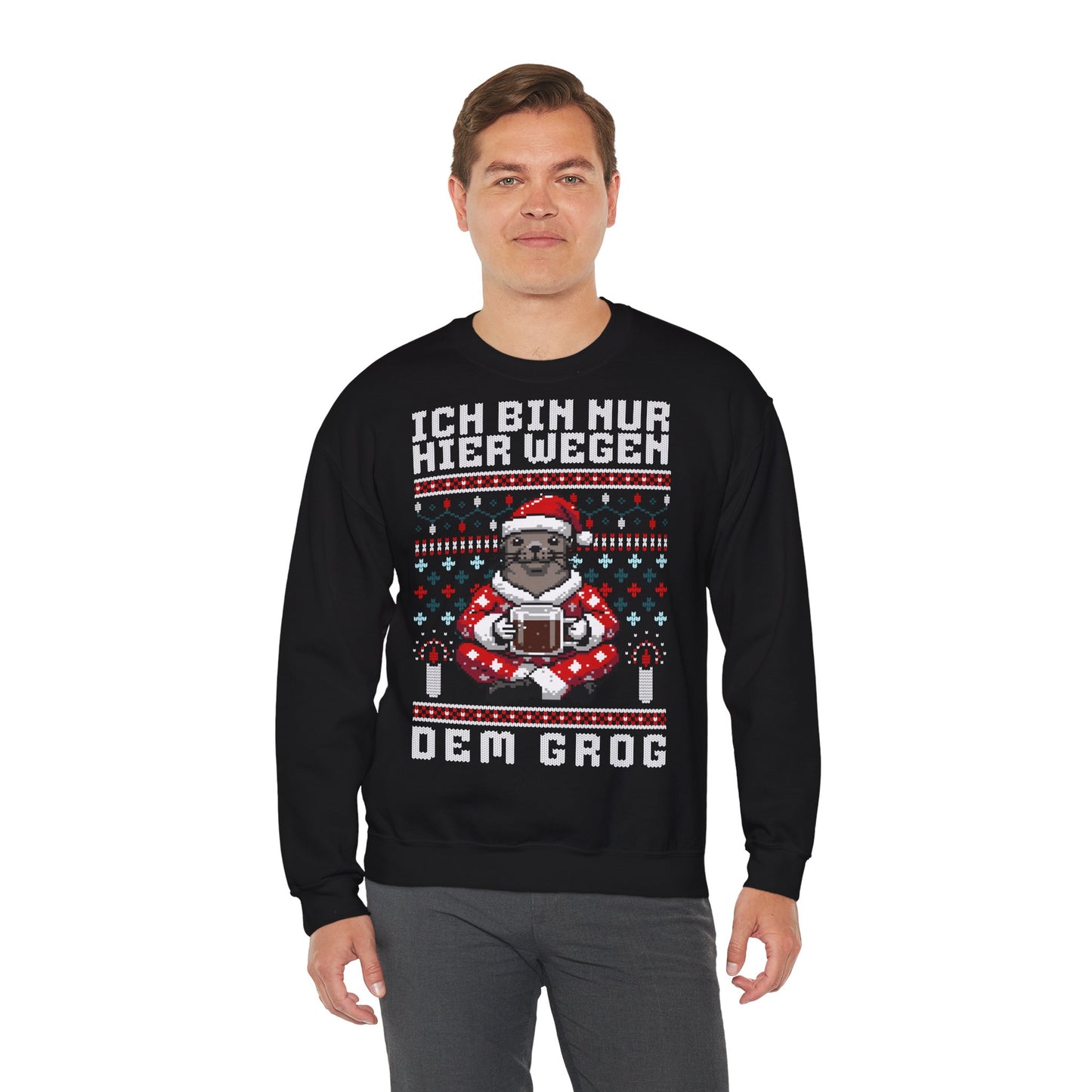 Ich bin nur hier wegen dem Grog - Sweatshirt