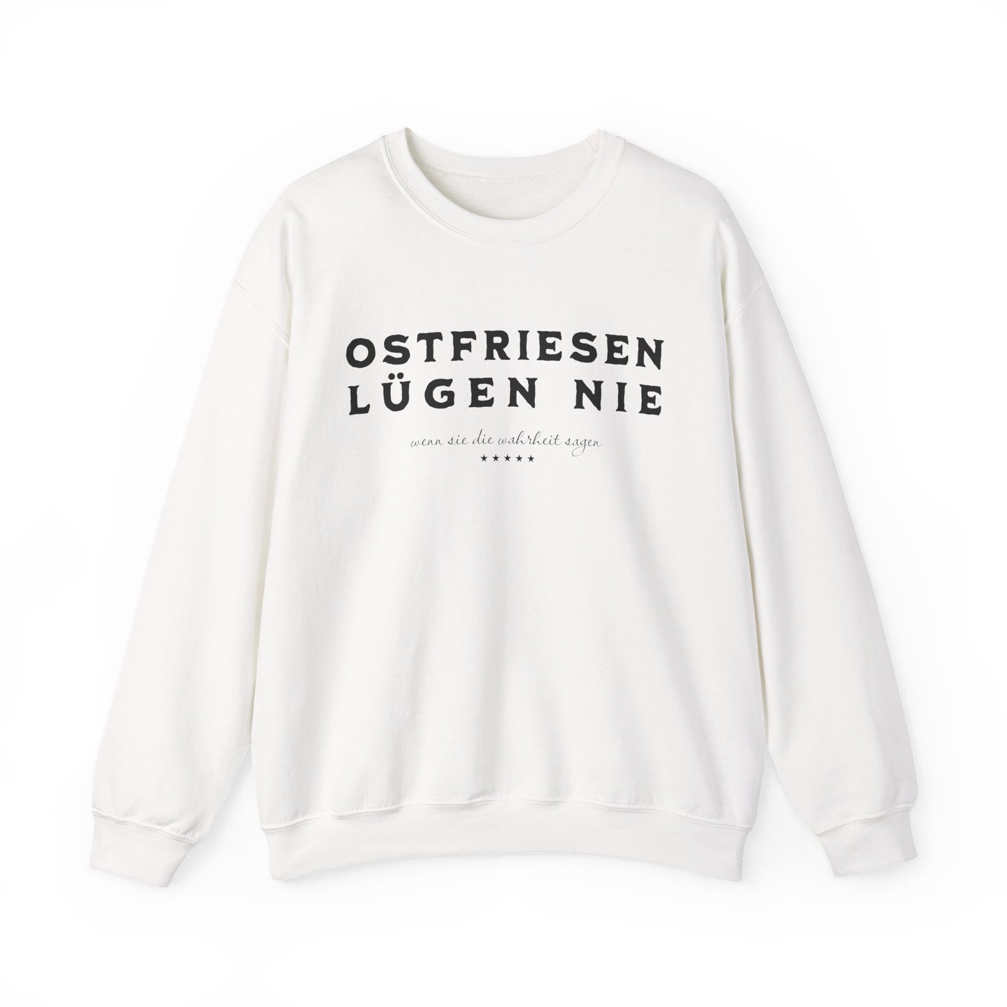 Ostfriesen Lügen Nie – Sweatshirt