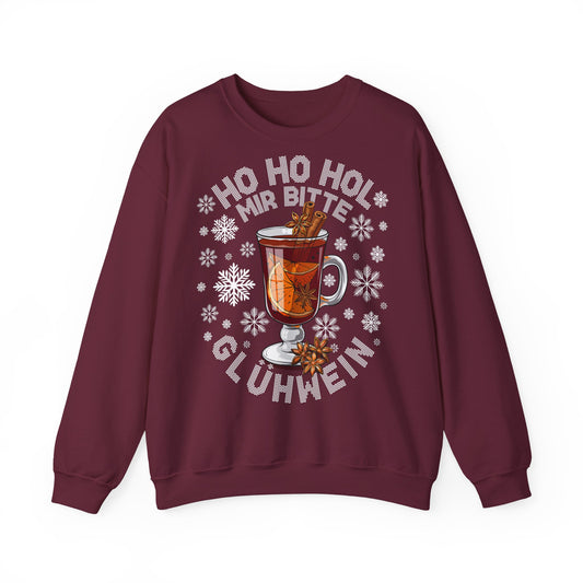 Ho Ho Hol Mir bitte Glühwein - Sweatshirt