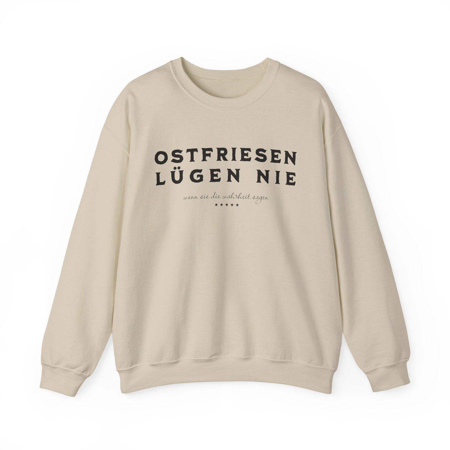 Ostfriesen Lügen Nie – Sweatshirt