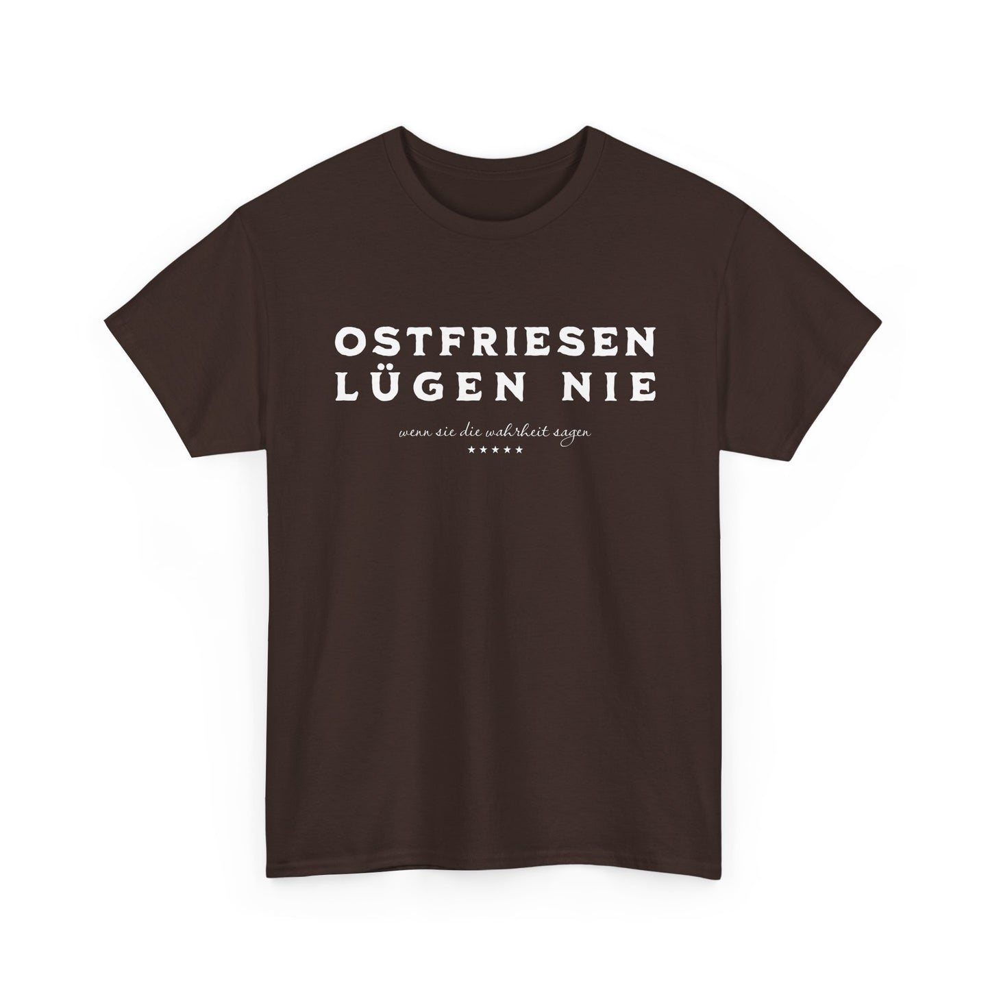 Ostfriesen lügen nie - T-Shirt