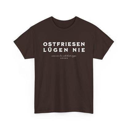 Ostfriesen lügen nie - T-Shirt