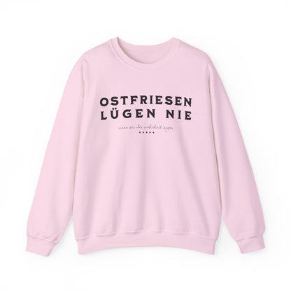 Ostfriesen Lügen Nie – Sweatshirt