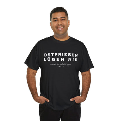 Ostfriesen lügen nie – Lustiges Sprüche-Shirt für echte Küstenmenschen - Unisex T-Shirt - Schwarz