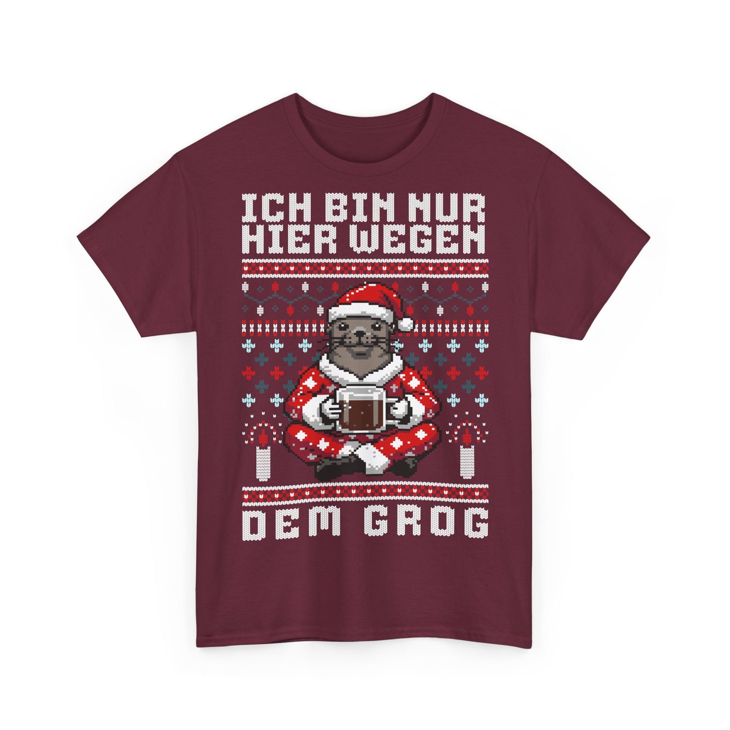 Ich bin nur hier wegen dem Grog - T-Shirt
