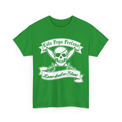 Eala Frya Fresena - Lever dood as Slaav - T-Shirt