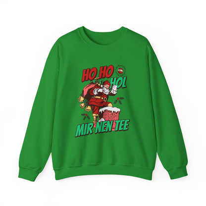 Ho Ho Hol Mir Nen Tee - Sweatshirt
