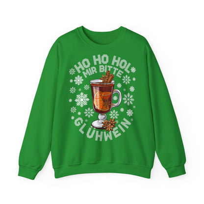 Ho Ho Hol Mir bitte Glühwein - Sweatshirt