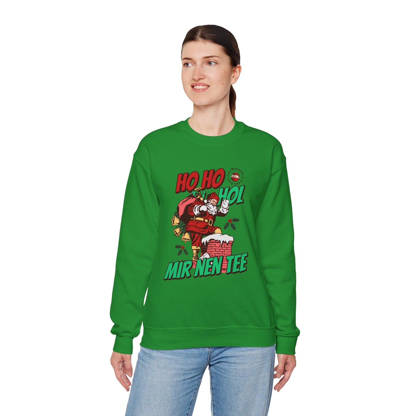 Ho Ho Hol Mir Nen Tee - Sweatshirt