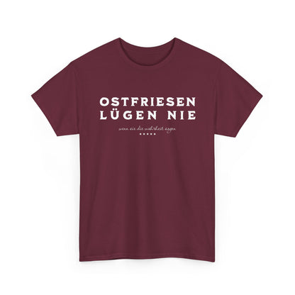 Ostfriesen lügen nie - T-Shirt