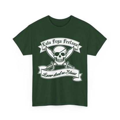 Eala Frya Fresena - Lever dood as Slaav - T-Shirt