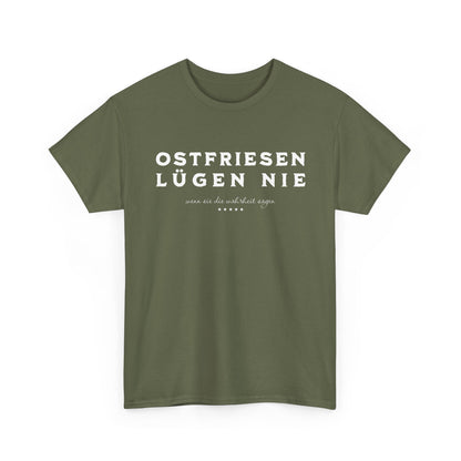 Ostfriesen lügen nie - T-Shirt