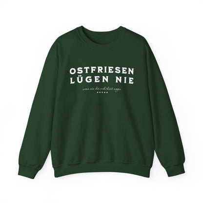 Ostfriesen Lügen Nie - weißer Text - Sweatshirt