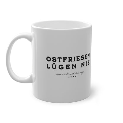 Ostfriesen Lügen Nie – 330ml – Keramiktasse – Weiß