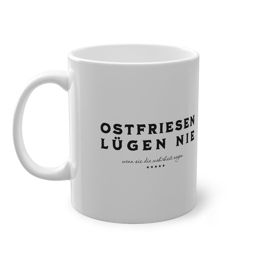 Ostfriesen Lügen Nie – 330ml – Keramiktasse – Weiß