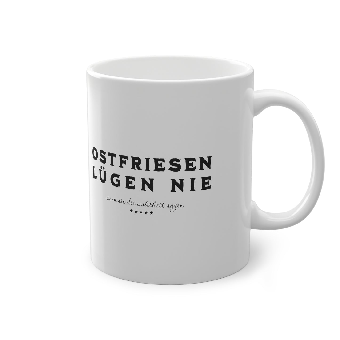 Ostfriesen Lügen Nie – 330ml – Keramiktasse – Weiß