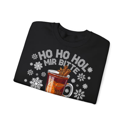 Ho Ho Hol Mir bitte Glühwein - Sweatshirt