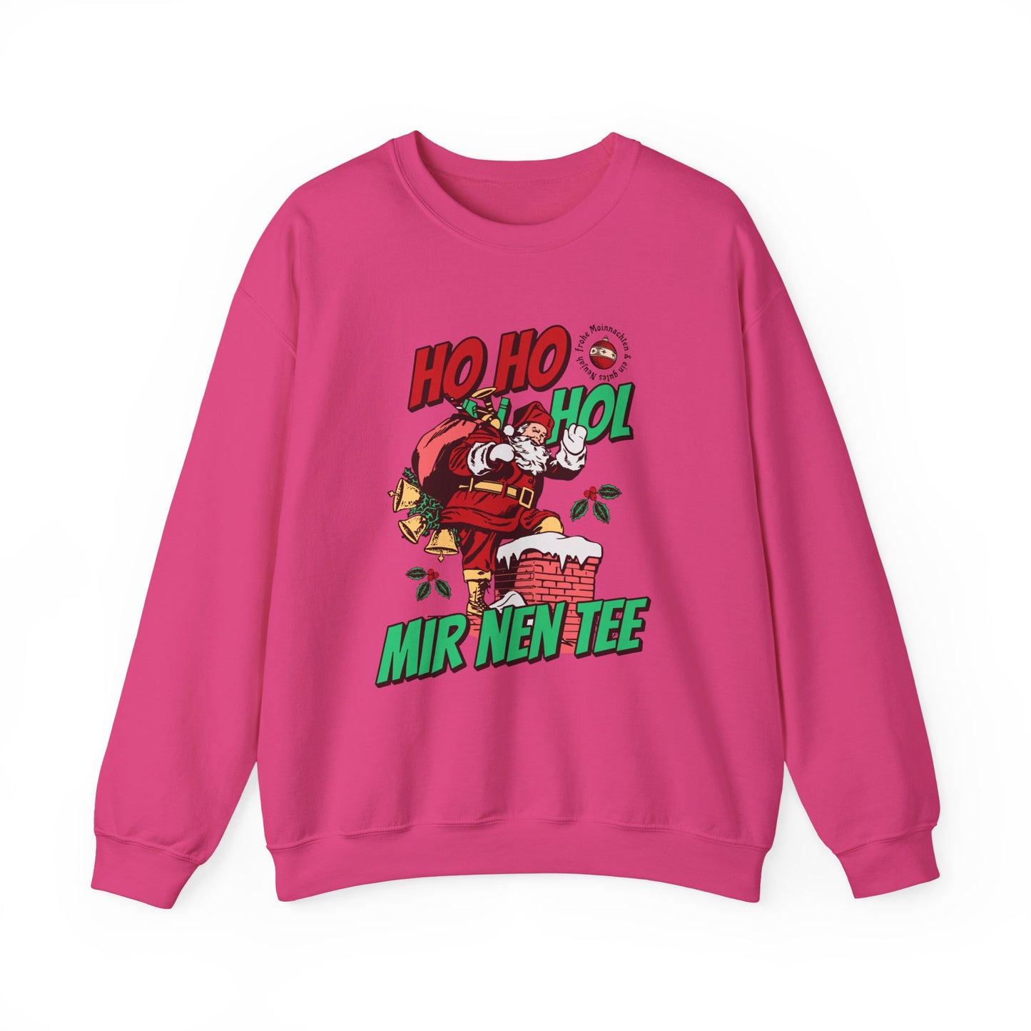 Ho Ho Hol Mir Nen Tee - Sweatshirt