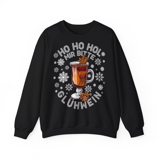 Ho Ho Hol Mir bitte Glühwein - Sweatshirt
