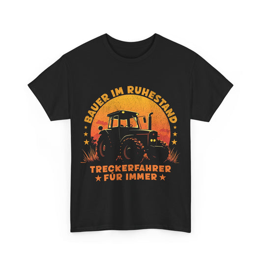 Bauer im Ruhestand - Treckerfahrer für immer - T-Shirt