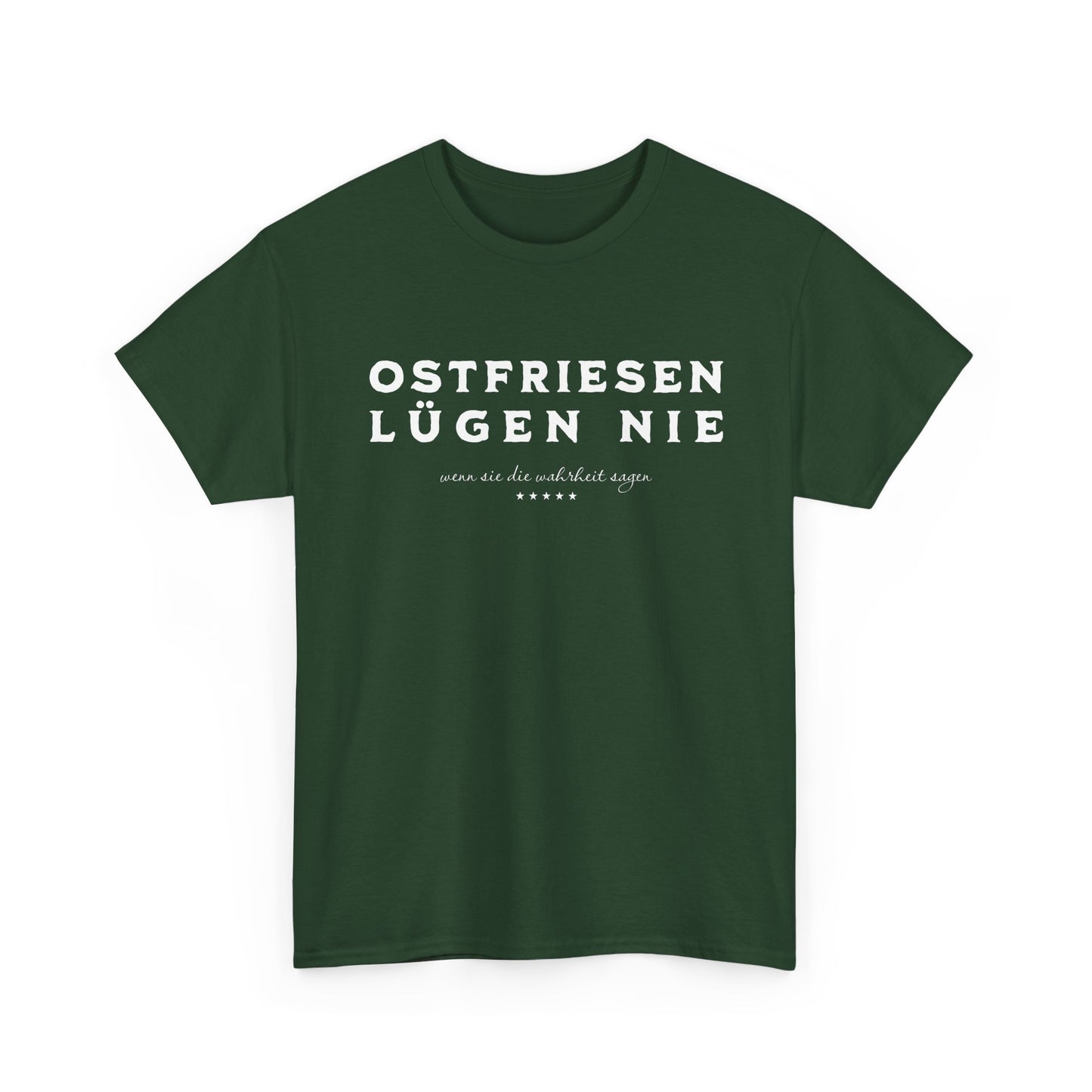 Ostfriesen lügen nie - T-Shirt