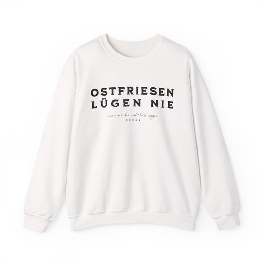 Ostfriesen Lügen Nie – Sweatshirt