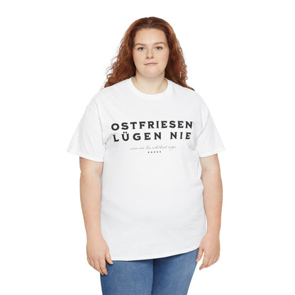 Ostfriesen lügen nie – Lustiges Sprüche-Shirt für echte Küstenmenschen - Unisex T-Shirt - Weiß & Grau
