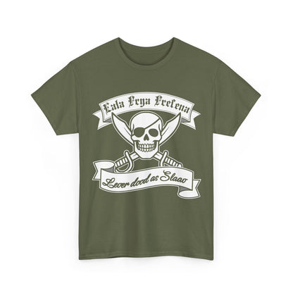 Eala Frya Fresena - Lever dood as Slaav - T-Shirt