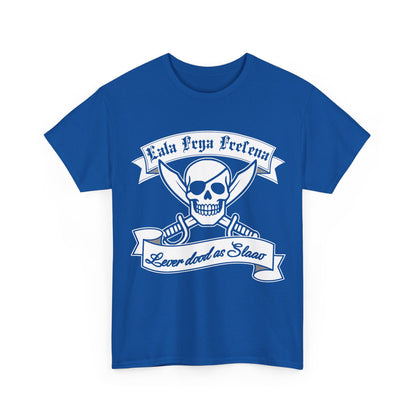 Eala Frya Fresena - Lever dood as Slaav - T-Shirt