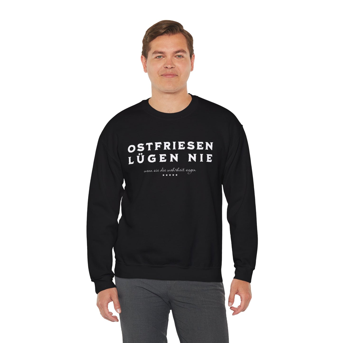Ostfriesen Lügen Nie - weißer Text - Sweatshirt