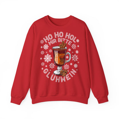 Ho Ho Hol Mir bitte Glühwein - Sweatshirt