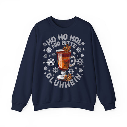 Ho Ho Hol Mir bitte Glühwein - Sweatshirt