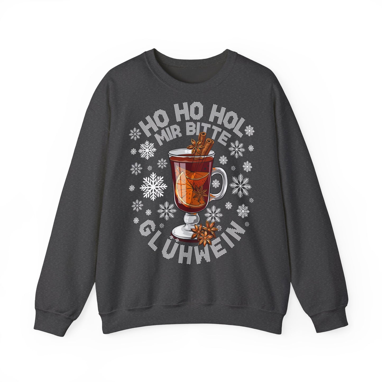 Ho Ho Hol Mir bitte Glühwein - Sweatshirt